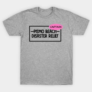 Pismo Beach Disaster Captain T-Shirt